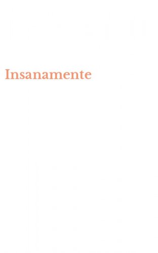 Insanamente