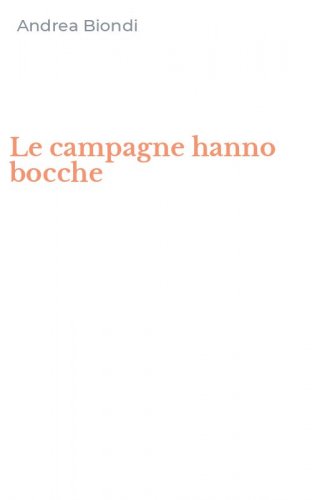 Le campagne hanno bocche