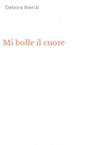 Mi bolle il cuore