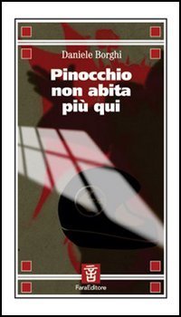 Pinocchio non abita pi&ugrave; qui