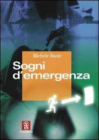 Sogni d'emergenza