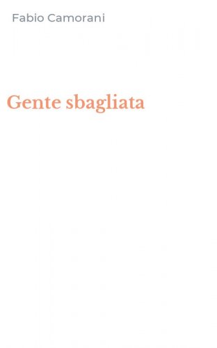 Gente sbagliata