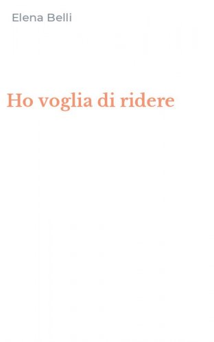 Ho voglia di ridere