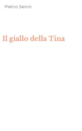 Il giallo della Tina