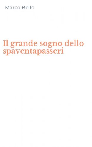 Il grande sogno dello spaventapasseri