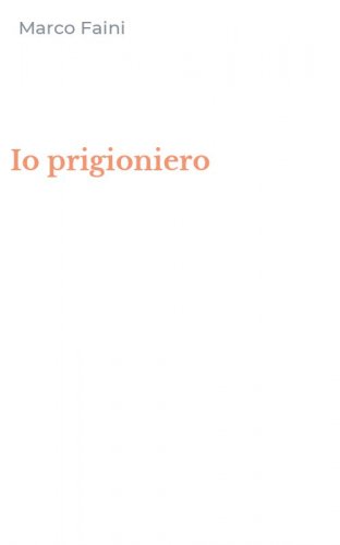 Io prigioniero