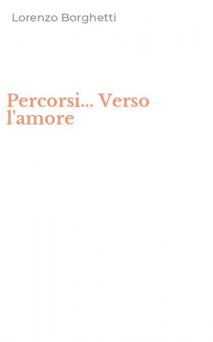 Percorsi... Verso l'amore