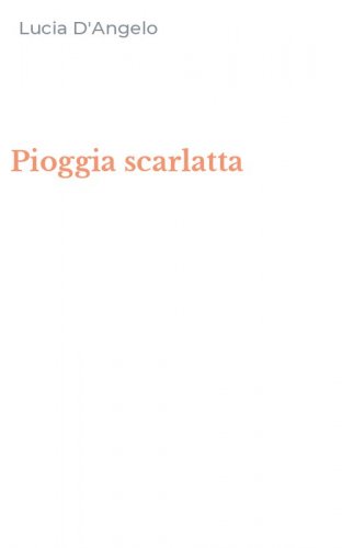 Pioggia scarlatta