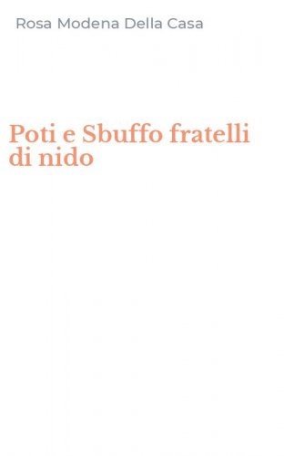 Poti e Sbuffo fratelli di nido