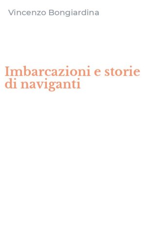 Imbarcazioni e storie di naviganti