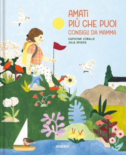 Amati pi&ugrave; che puoi. Consigli da mamma