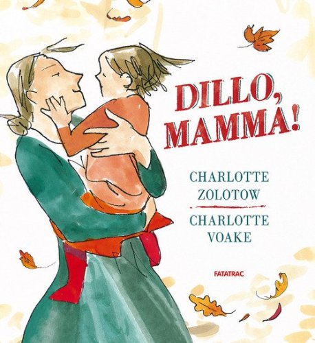 Dillo, mamma!