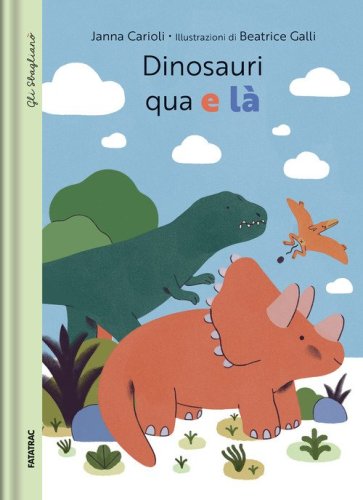 Dinosauri qua e l&agrave;