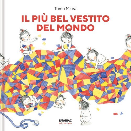 Il pi&ugrave; bel vestito del mondo