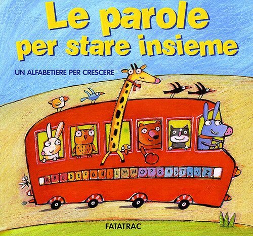 Le parole per stare insieme. Un alfabetiere per crescere