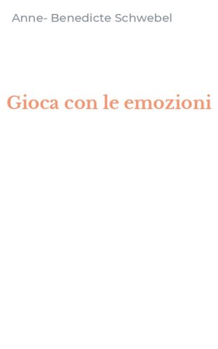 Gioca con le emozioni