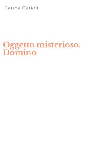 Oggetto misterioso. Domino