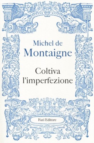 Coltiva l'imperfezione