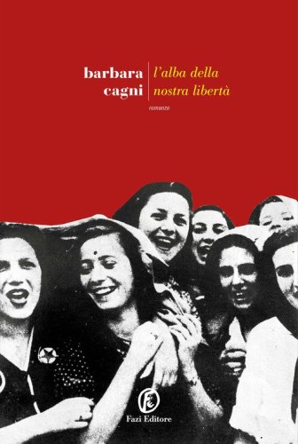 L'alba della nostra libert&agrave;