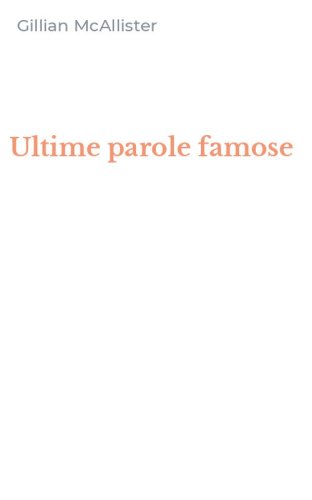Ultime parole famose