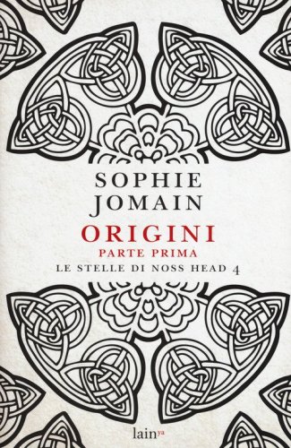 Origini. Parte prima. Le stelle di Noss Head