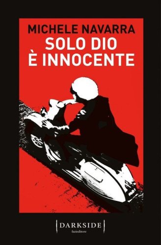 Solo Dio &egrave; innocente
