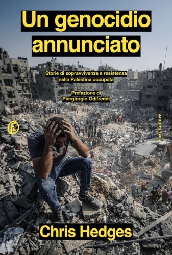 Un genocidio annunciato. Storie di sopravvivenza e resistenza nella Palestina occupata