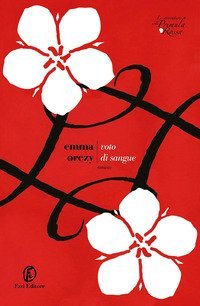 Voto di sangue. Le avventure della Primula Rossa