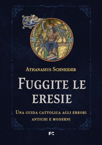 Fuggite le eresie