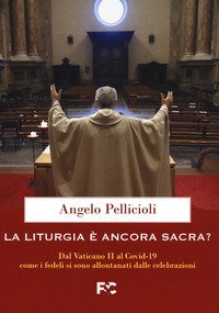 La liturgia &egrave; ancora sacra?