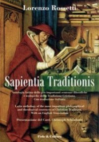 Sapientia traditionis. Antologia delle pi&ugrave; importanti sentenze filosofiche e teologiche della tradizione cristiana
