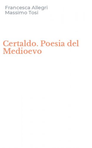 Certaldo. Poesia del Medioevo