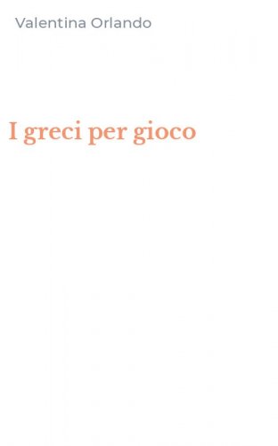 I greci per gioco