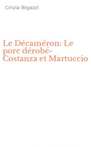 Le D&eacute;cam&eacute;ron: Le porc d&eacute;rob&eacute;-Costanza et Martuccio