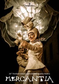 Mercantia. 31&deg; Festival Internazionale del Quarto teatro