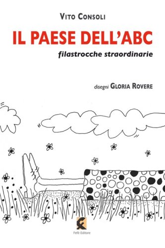 Il paese dell'ABC. Filastrocche straordinarie