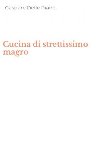 Cucina di strettissimo magro