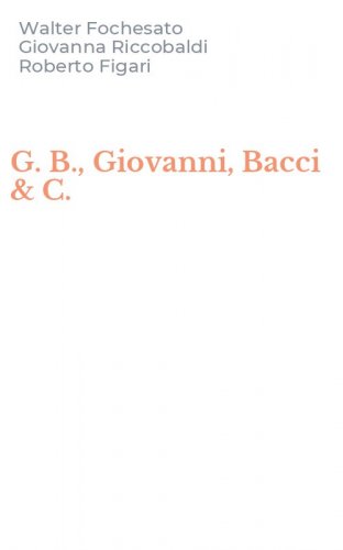 G. B., Giovanni, Bacci & C.