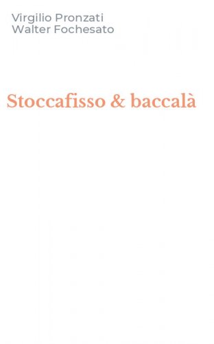 Stoccafisso & baccal&agrave;