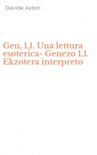 Gen, 1,1. Una lettura esoterica-Genezo 1,1. Ekzotera interpreto