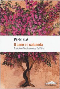 Il cane e i caluanda