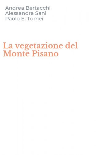 La vegetazione del Monte Pisano