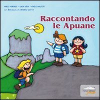 Raccontando le Apuane