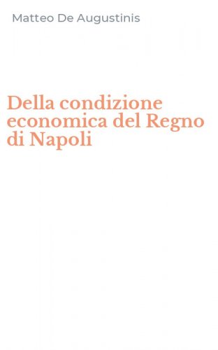 Della condizione economica del Regno di Napoli