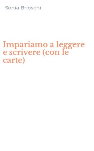 Impariamo a leggere e scrivere (con le carte)