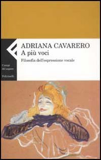A pi&ugrave; voci. Filosofia dell'espressione vocale
