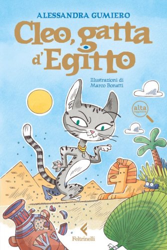 Cleo, gatta d'Egitto. Ediz. ad alta leggibilit&agrave;
