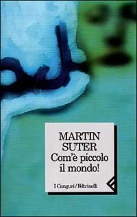Com'&egrave; piccolo il mondo!
