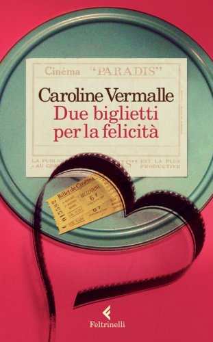 Due biglietti per la felicit&agrave;