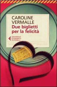 Due biglietti per la felicit&agrave;